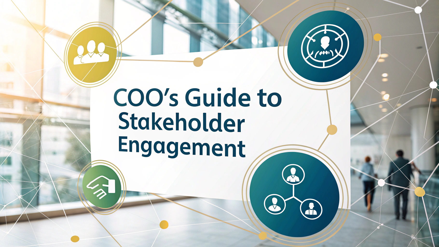 COO's Guide to Stakeholder Engagement