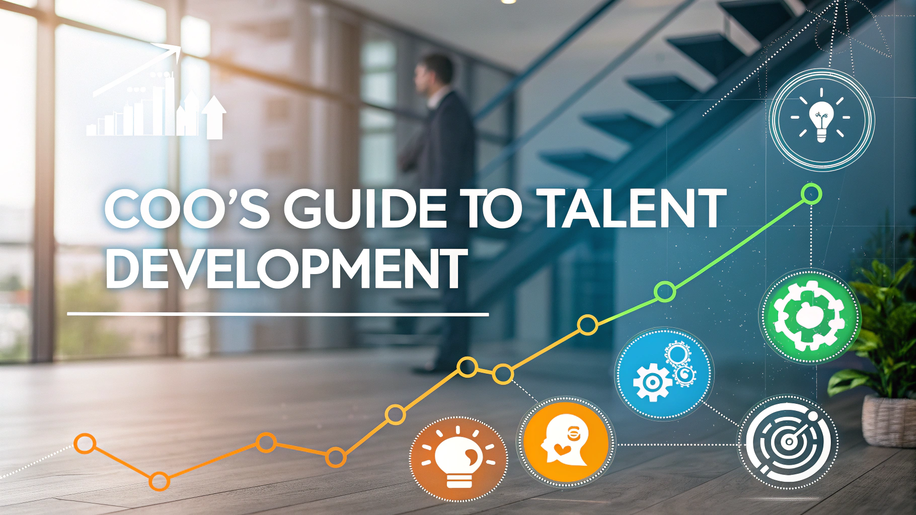 COO's Guide to Talent Development